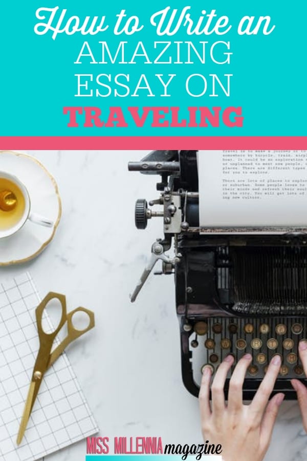 Writing a travel essay in English is not difficult. The most important thing to do is to identify a destination and the audience to make an amazing essay.