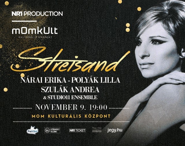 Streisand | Polyák Lilla, Szulák Andrea, Nárai Erika
