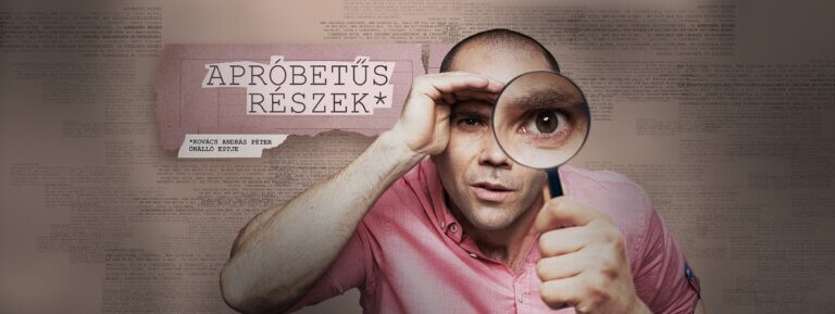 Apróbetűs részek | Kovács András Péter önálló estje