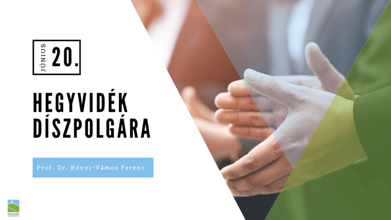Hegyvidék díszpolgára: Prof. Dr. Rényi-Vámos Ferenc