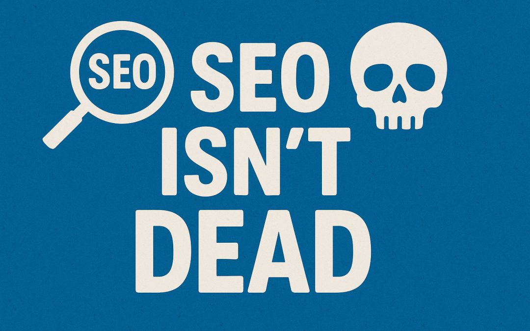 15 Reasons SEO Is Not Dead: It’s Evolving Because of LLMs