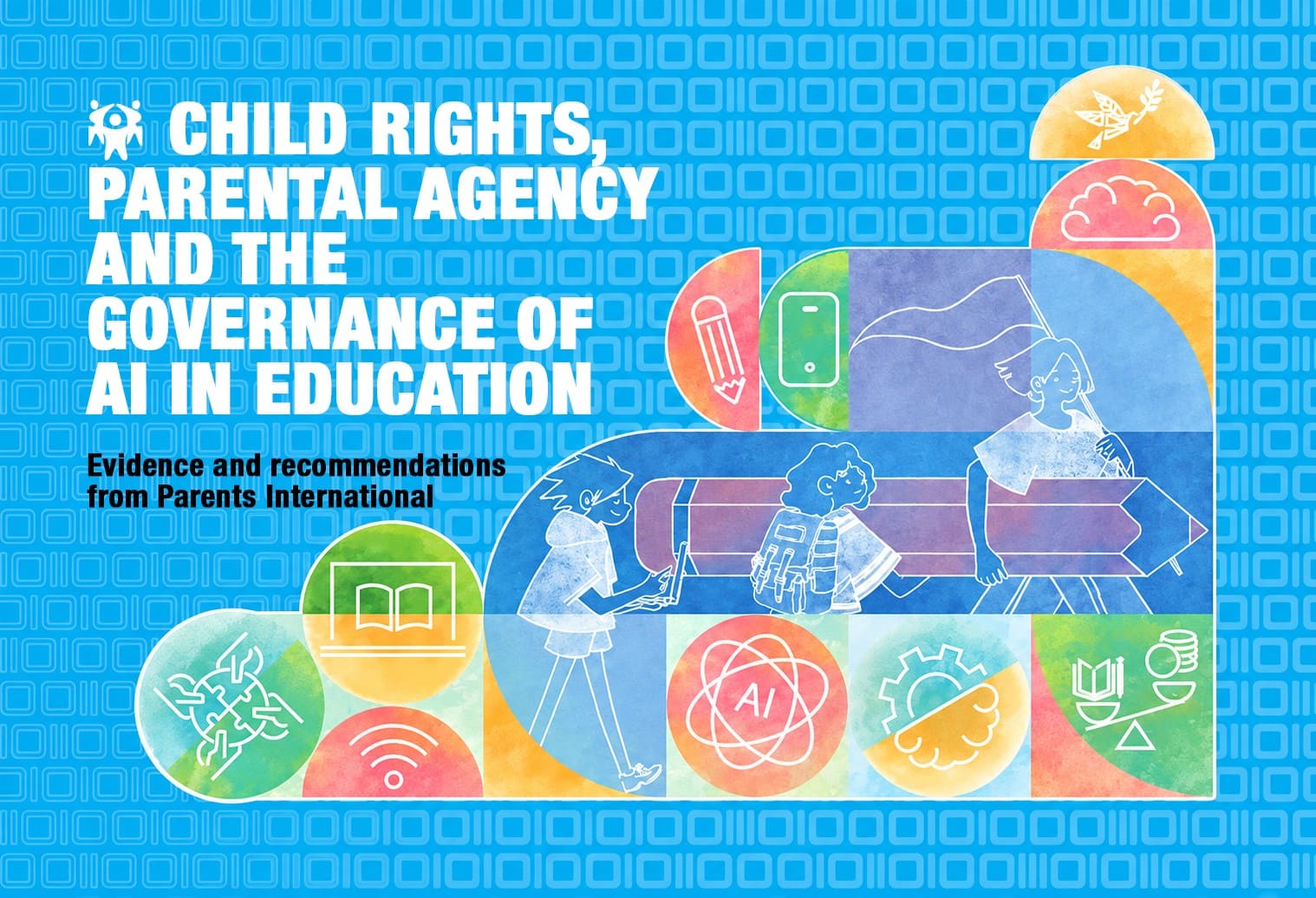 Parents International Input to the UNESCO Consultation on AI in Education