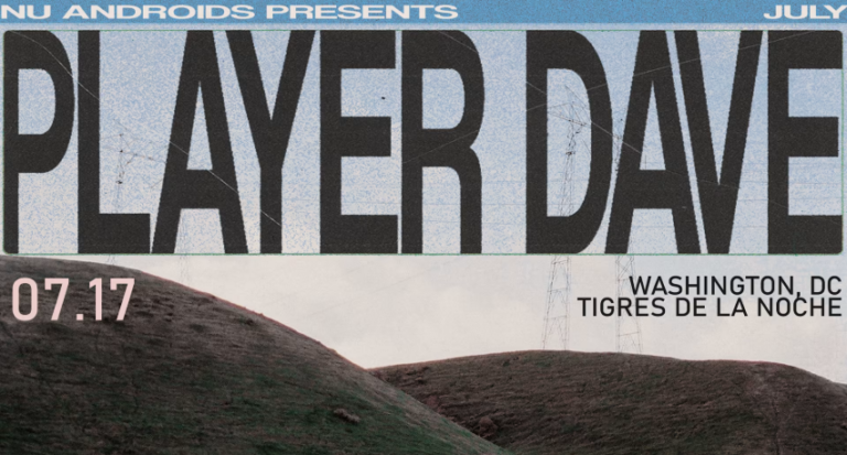 Nü Androids presents: Player Dave at Tigres de la Noche
