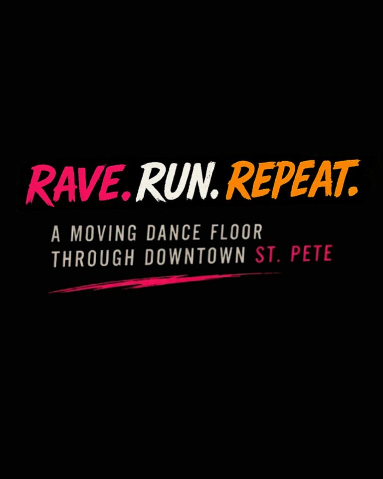 RAVE. RUN. REPEAT. A moving dance floor through Downtown St. Pete. at Red Thread
