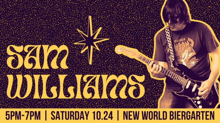 Sam Williams @ New World Biergarten 10/24/2026 at New World Tampa