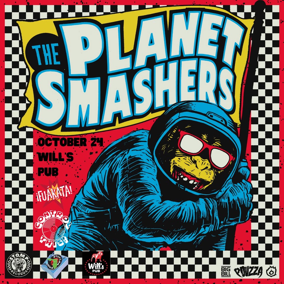 The Planet Smashers with Fuàkata and Control This at Will's Pub
