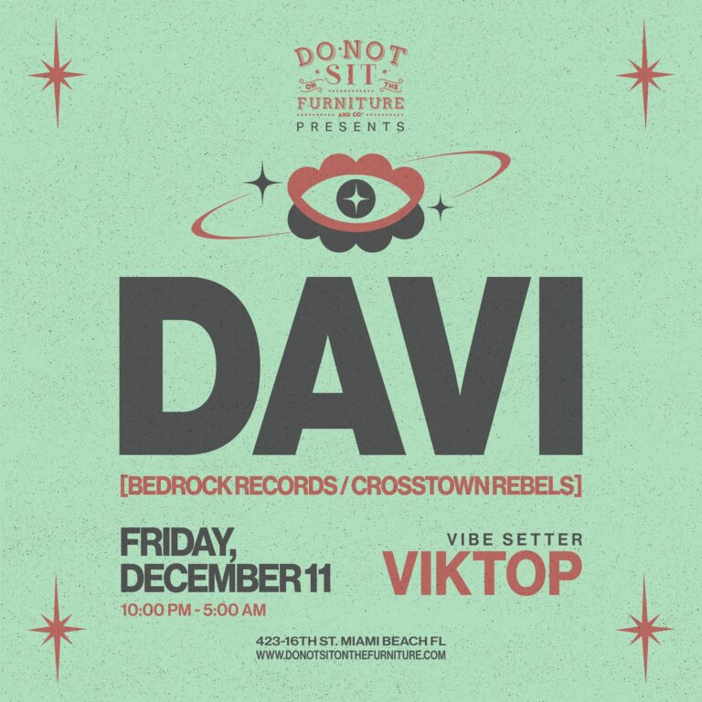 DAVI [Bedrock Records/Crosstown Rebels] at Do Not Sit On The Furniture
