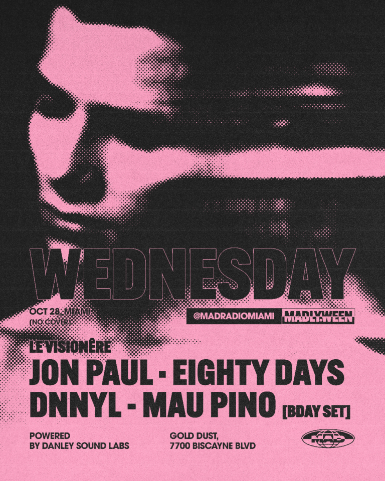 Le Visionêre: JON-PAUL / DNNYL / MAU PINO / EIGHTY DAYS at Mad Radio Miami