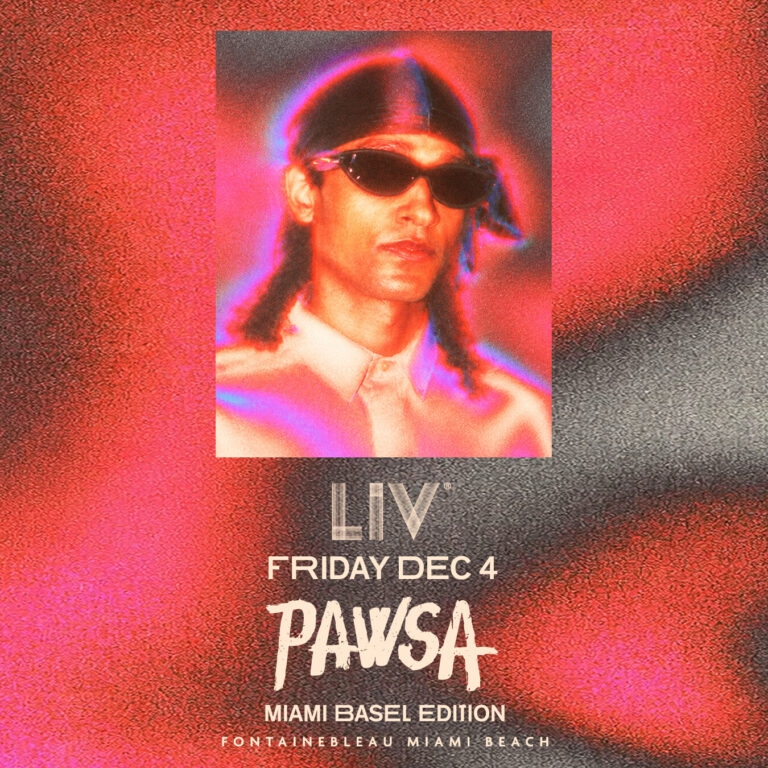 Pawsa at LIV Nightclub Miami