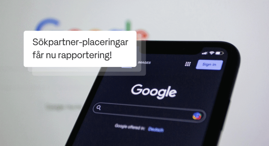 Google Ads adderar rapportering till placeringar i sökpartnersnätvkeret