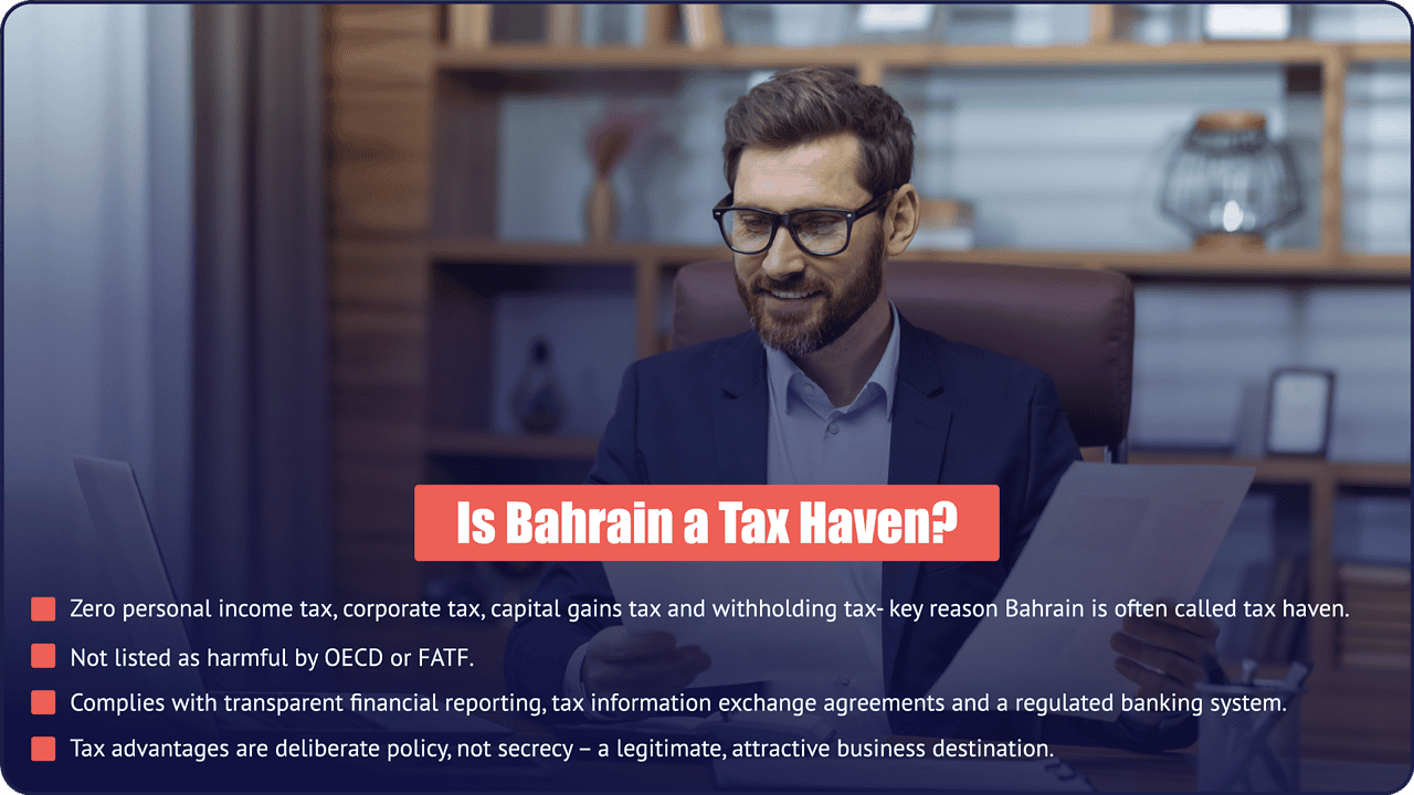 Is Bahrain a tax haven? The honest answer - PI Startup Advisory Is Bahrain a tax haven - zero corporate and income tax by policy, not secrecy, compliant with OECD and FATF, legitimate business destination
