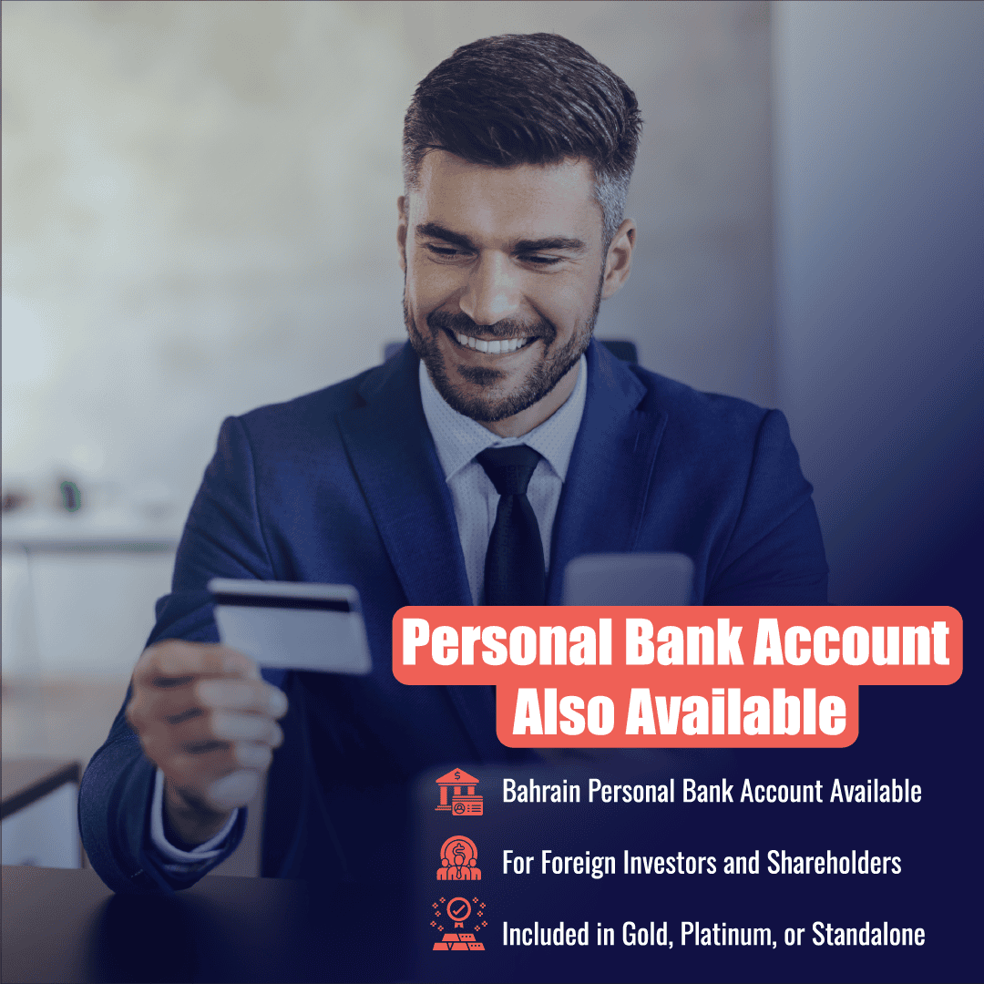 Personal bank account opening in Bahrain for foreign investors and shareholders — included in Gold and Platinum packages or as standalone