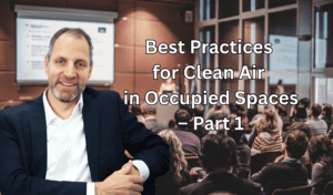 Best practices for clean air in occupiued spaces - part 1