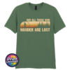 Not All Those Who Wander Are Lost Bigfoot forest design on unisex T-shirt military green – Print Unleashed