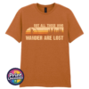 Not All Those Who Wander Are Lost Bigfoot forest design on unisex T-shirt texas orange – Print Unleashed