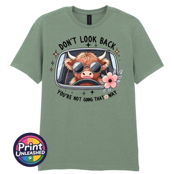 Don't Look Back Highland cow design on sage unisex T-shirt - Print Unleashed