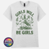 Girls Will Be Girls female praying mantis dark humour design on unisex T-shirt ash - Print Unleashed