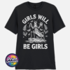 Girls Will Be Girls female praying mantis dark humour design on unisex T-shirt black - Print Unleashed