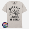 Girls Will Be Girls female praying mantis dark humour design on unisex T-shirt ice grey - Print Unleashed