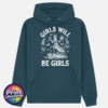Girls Will Be Girls female praying mantis dark humour design on Premium hoodie indigo - Print Unleashed