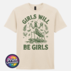 Girls Will Be Girls female praying mantis dark humour design on unisex T-shirt natural - Print Unleashed