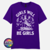 Girls Will Be Girls female praying mantis dark humour design on unisex T-shirt purple - Print Unleashed