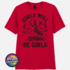 Girls Will Be Girls female praying mantis dark humour design on unisex T-shirt red - Print Unleashed