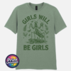 Girls Will Be Girls female praying mantis dark humour design on unisex T-shirt sage - Print Unleashed
