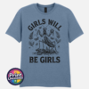 Girls Will Be Girls female praying mantis dark humour design on unisex T-shirt stone of blue - Print Unleashed