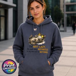 I'm Not Lazy Cat Everyday Hoodie - Print Unleashed