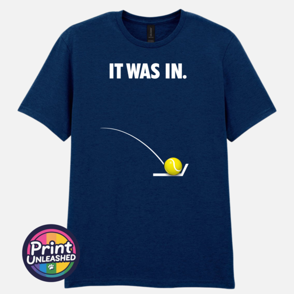 It Was In navy It Was In funny tennis line-call design on unisex T-shirt in navy - Print Unleashed