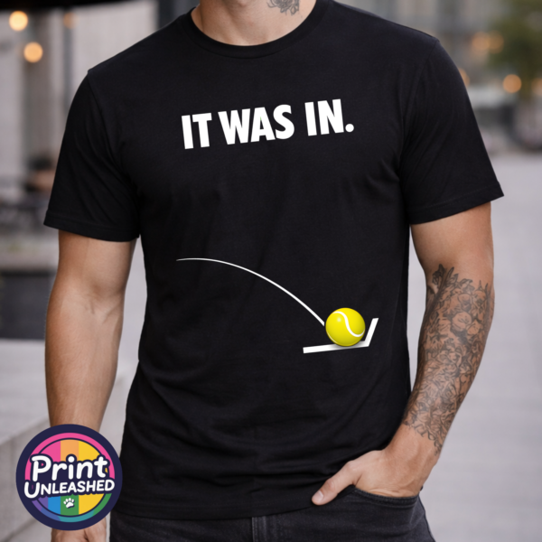 ORGANIC RECYCLED HEAVYWEIGHT - 2026-09-21T142230.751 It Was In funny tennis line-call design on unisex T-shirt model - Print Unleashed