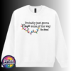 Probably just gonna jingle some of the way I’m tired wording with colourful Christmas lights printed on a white unisex sweatshirt - Print Unleashed