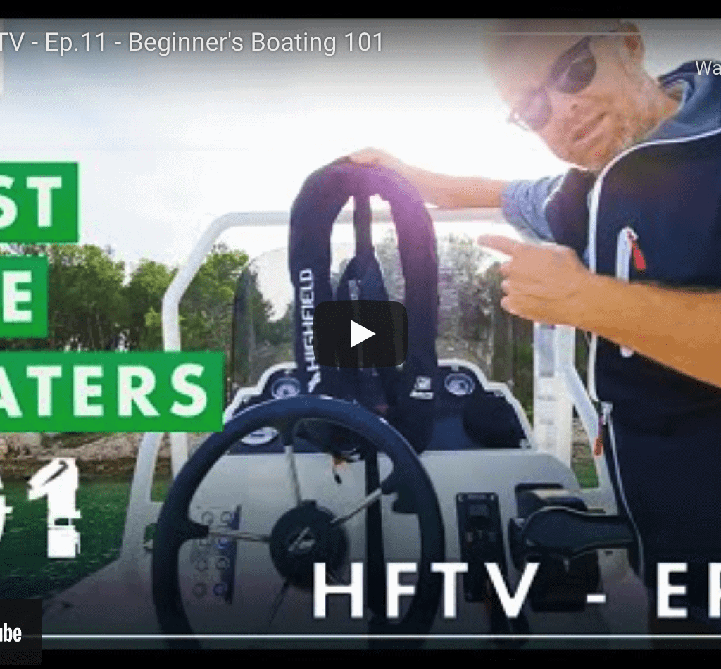 Highfield TV - Ep.11 - Beginner's Boating 101 Highfield TV – Ep.11 – Beginner’s Boating 101 @ RIBs ONLY - Home of the Rigid Inflatable Boat