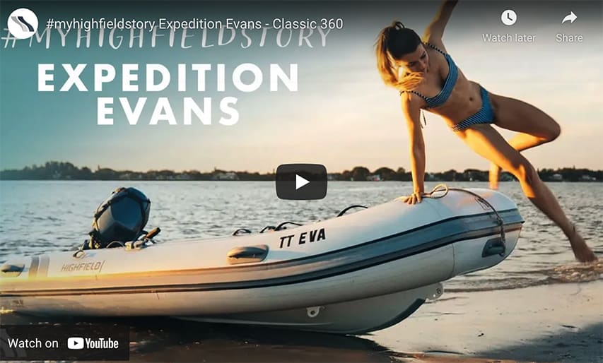 The Highfield Classic 360 RIB for Expedition Evans #myhighfieldstory Expedition Evans - Classic 360 @ RIBs ONLY - Home of the Rigid Inflatable Boat