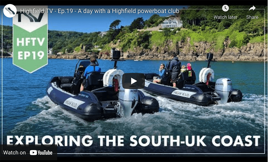 A Day With the Highfield Powerboat Club Highfield TV Ep.19 A day with Salcombe Club @ RIBs ONLY - Home of the Rigid Inflatable Boat