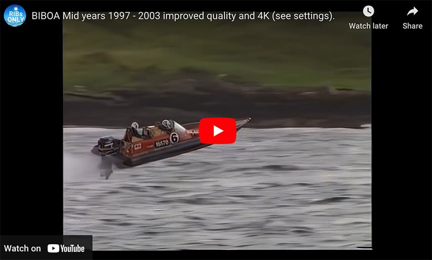 BIBOA RIB Race 10-16 June 1990 Improved Quality BIBOA Mid Years 1997 - 2003 @ RIBs ONLY - Home of the Rigid Inflatable Boat