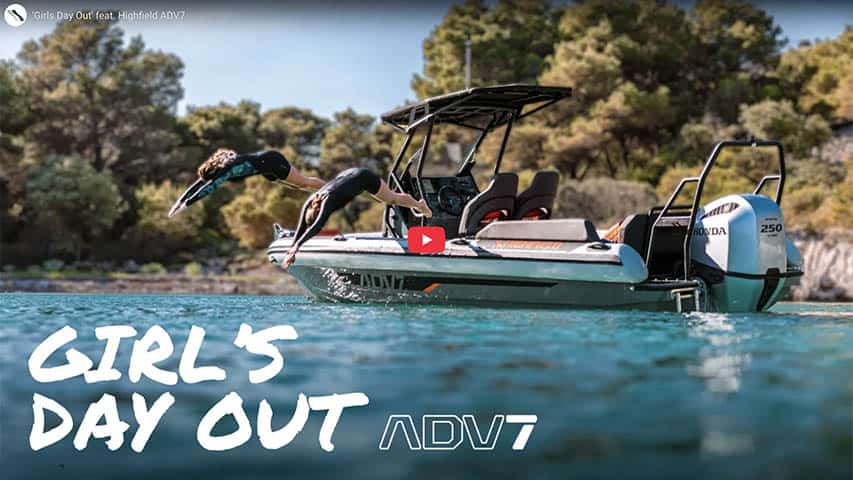 The Highfield ADV7: A Girl's Fun Day Out The Highfield ADV7: A Girl's Fun Day Out @ RIBs ONLY - Home of the Rigid Inflatable Boat