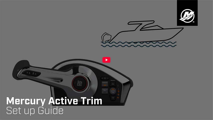 Mercury Active Trim® Setup Guide First-Time Users Mercury Active Trim® Setup Guide First-Time Users@ RIBs ONLY - Home of the Rigid Inflatable Boat