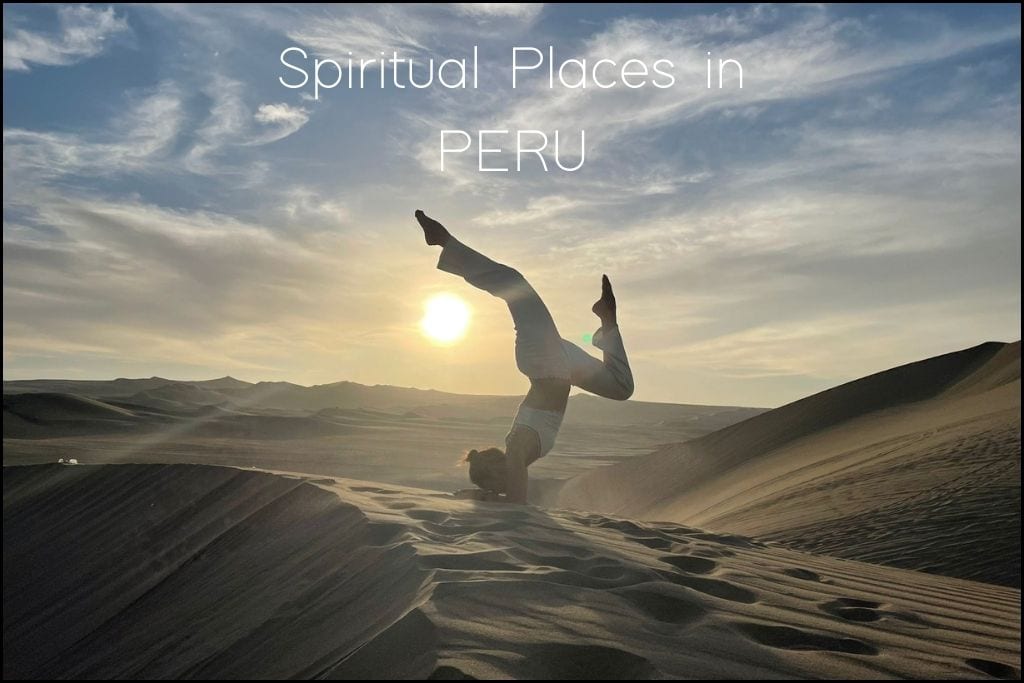 Find Your Spiritual Places in South America A person aka Giorgy performs an expert yoga handstand on the smooth sands of a vast Peruvian desert, the sun setting in the background, creating a tranquil and meditative scene. 'Spiritual Places in PERU' suggests the blog post may discuss finding spiritual balance in Peru's diverse landscapes