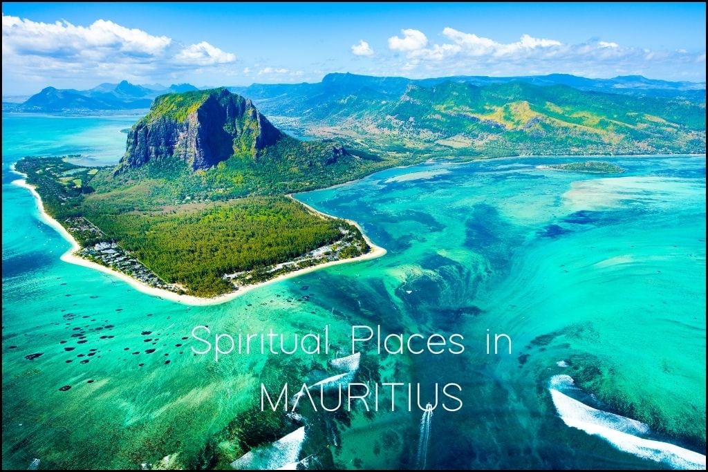 Spiritual Places in Africa Aerial view of the striking Le Morne Brabant peninsula in Mauritius, with its vibrant turquoise waters surrounding a lush mountain. The title 'Spiritual Places in MAURITIUS' suggests an exploration of the island's serene beauty and its spiritual significance.
