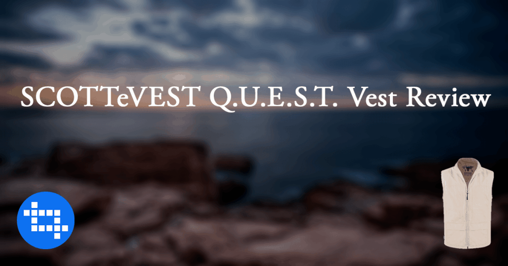 SCOTTeVEST Q.U.E.S.T. Vest Review