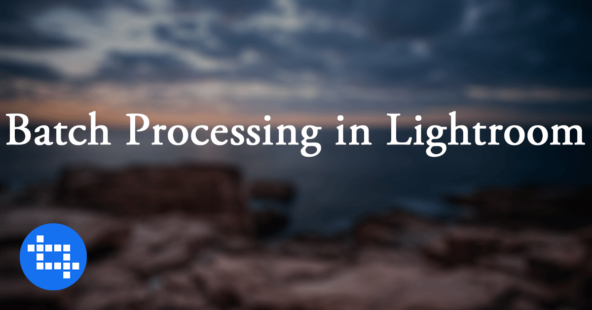 lightroom-batch-processing