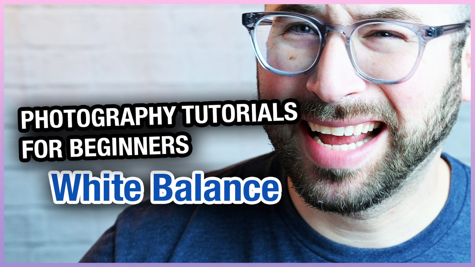 Photography Tutorials For Beginners - White Balance Photography Tutorials For Beginners - White Balance