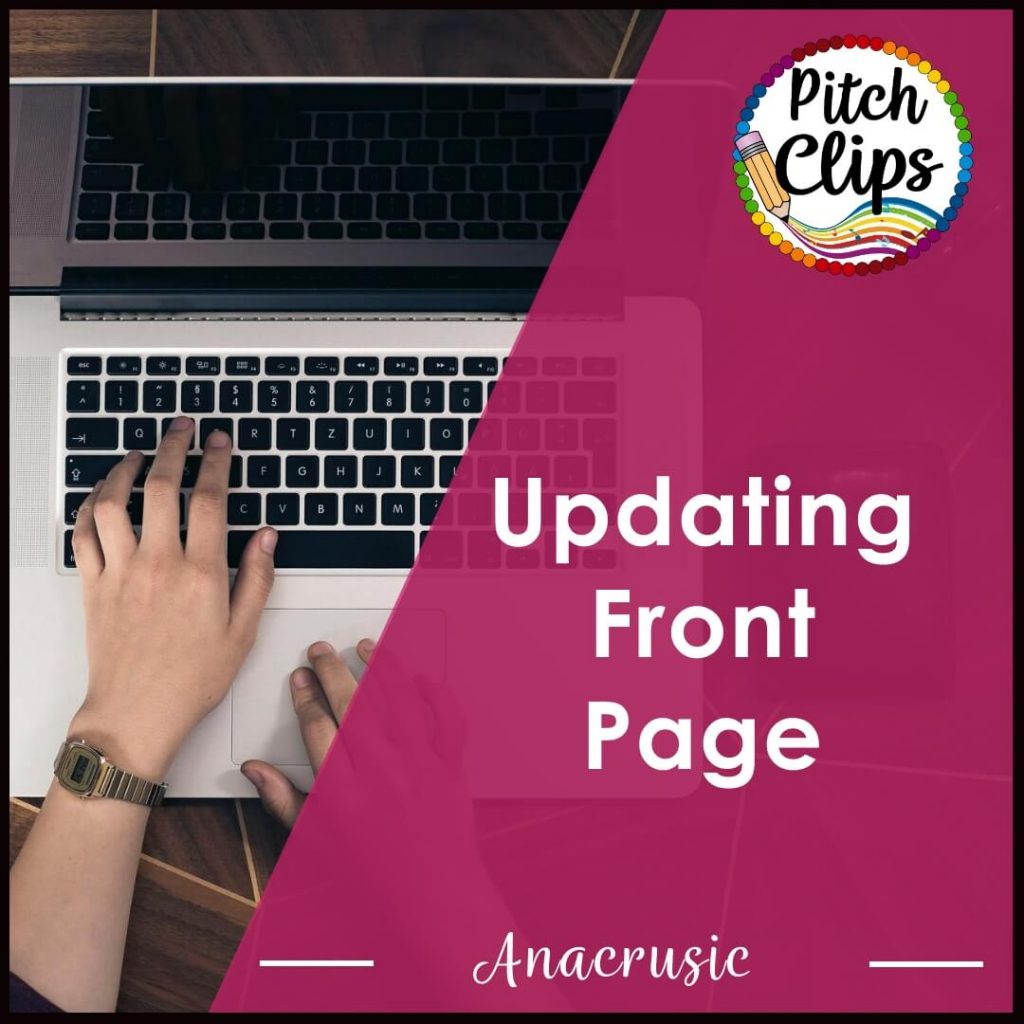 This is a picture of someone typing and an overlay text saying, "Updating Front Page - Anacrusic"