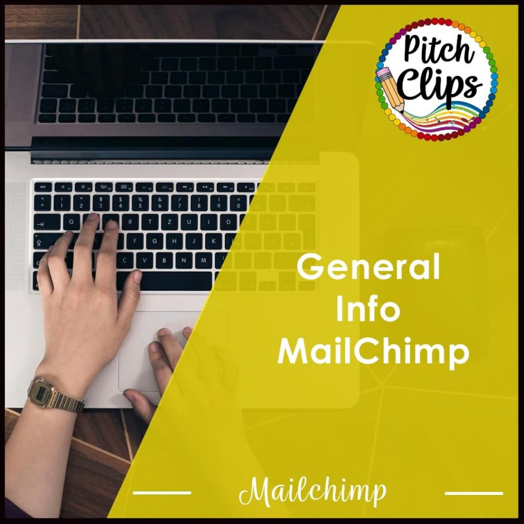 This is a picture of someone typing and an overlay text saying, "General Info Mail Chimp - Mailchimp"