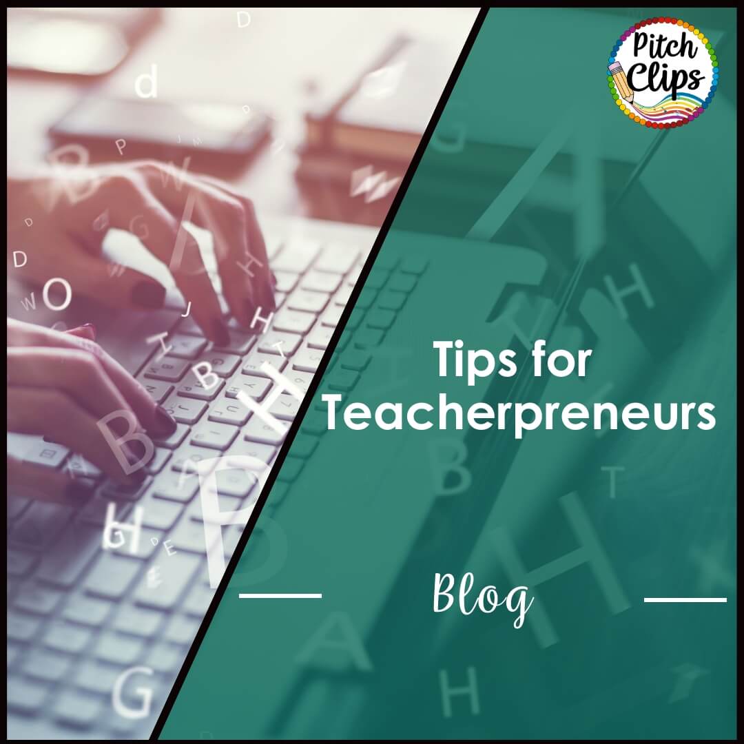 This is a picture of someone typing and an overlay text saying, "Tips for Teacherpreneurers - Blog"