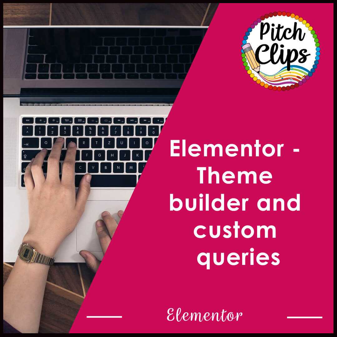 This is a picture of someone typing and an overlay text saying, "Elementor - Theme builder and custom queries - Elementor"