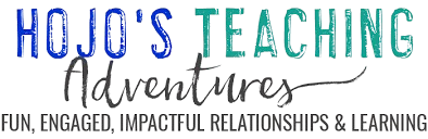 Logo with the text "HoJo's Teaching Adventures: Fun, Engaged, Impactful Relationships & Learning" in various fonts and colors, highlighting educational activities for vibrant classrooms.