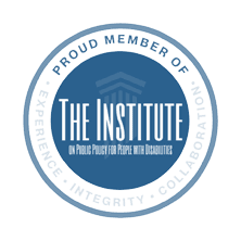 A circular blue and white badge with the text "Proud Member of The Institute on Public Policy for People with Disabilities" and words "Experience," "Integrity," and "Collaboration" around the edge.